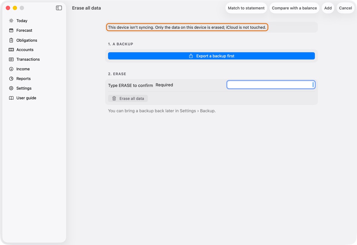 Read what it reaches, at the top, before you type anything. On a device that syncs, everything goes from every device and from iCloud. On a device working on its own, only that device's data goes; iCloud is not touched.