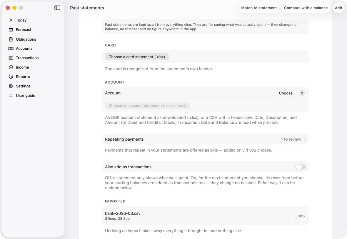 You should now see Past statements listing each import, and Everyday spending worked out from them. The bills you added are in Obligations; Repeating Payments lists only the ones left to decide.