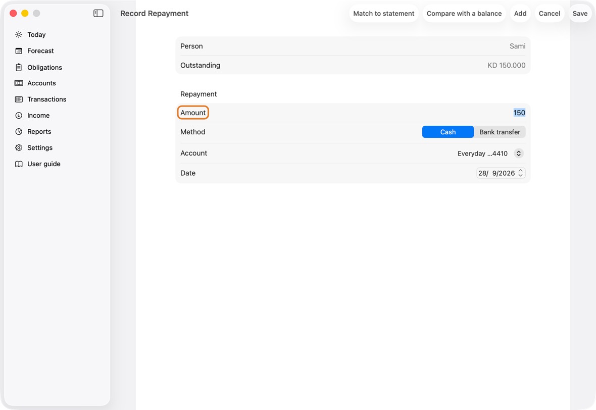 When money is paid back, click the debt, then Record Repayment. Type the amount and the account, and click Save.