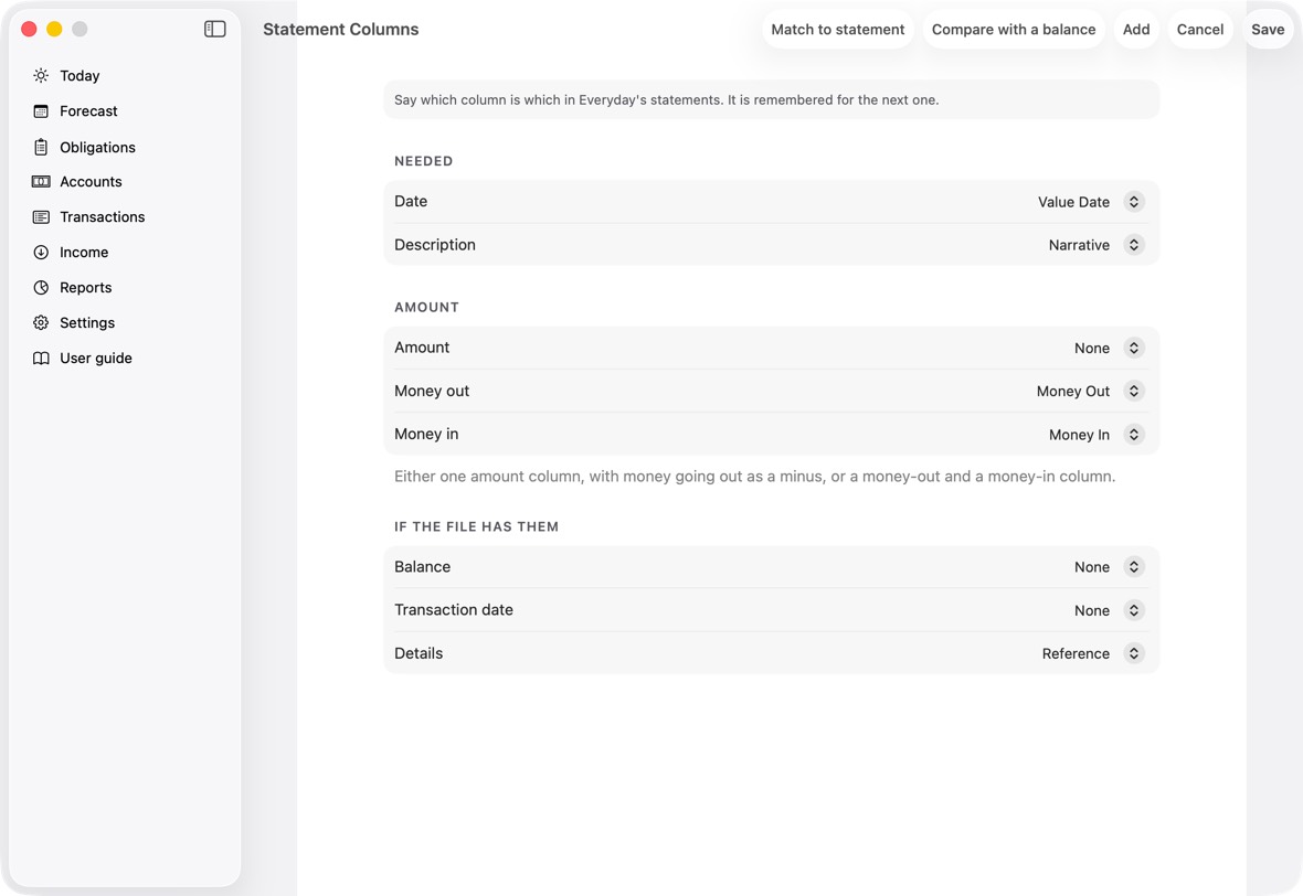 If the app doesn't know the file's columns, Statement Columns opens: say which column is the date, the description and the amount, and click Save. It is remembered for that account.
